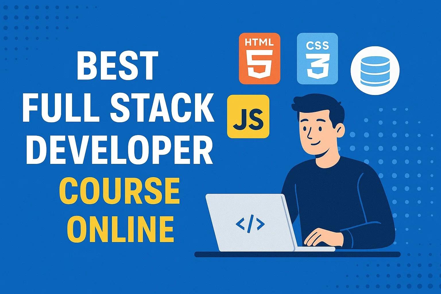 Full Stack Developer Course